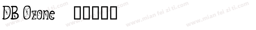 DB Ozone字体转换